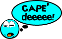 Cape deeehh